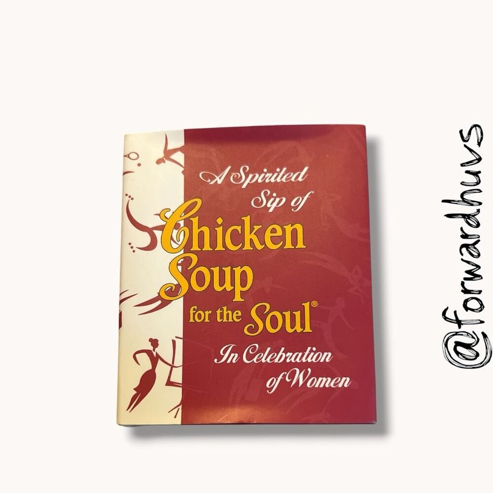 Chicken Soup for the Soul Celebration of Women Gift Book 1998